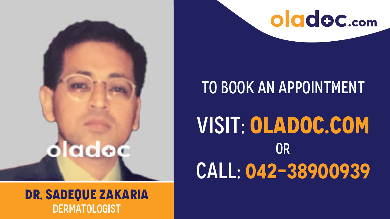 Book appointment with Dr. Sadeque Zakaria-best Dermatologist in karachi